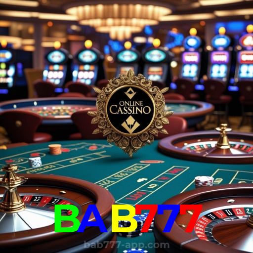 BAB777:Sinta a emoção de ganhar no cassino online! Aposte e vença!