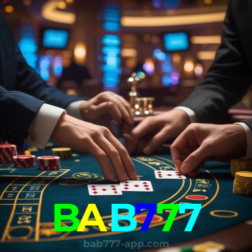 BAB777:Jogue agora no nosso cassino online e vença nas mesas de poker!