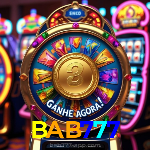 BAB777:A diversão nunca para! Entre no nosso cassino e jogue os melhores jogos!