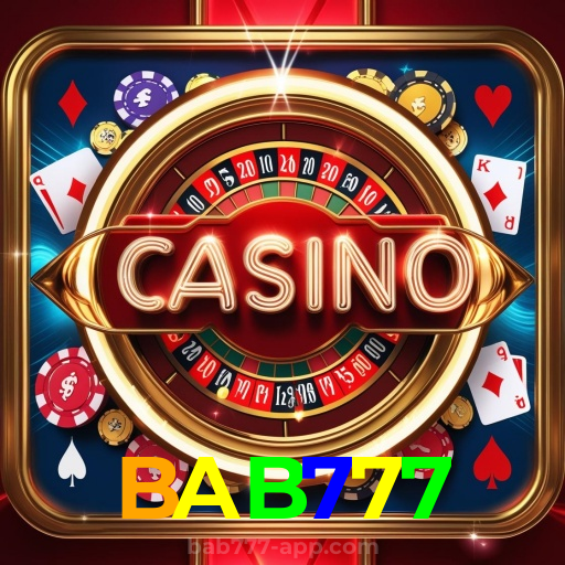 BAB777:Jogue agora e vença no melhor cassino online!