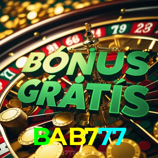 BAB777:Entre no nosso cassino e aposte nas melhores máquinas caça-níqueis!